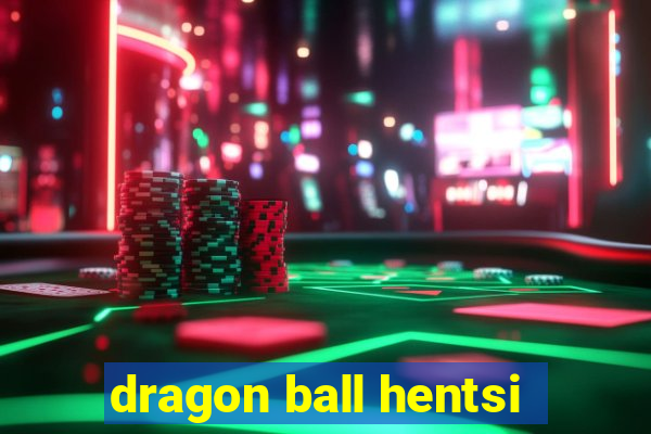 dragon ball hentsi